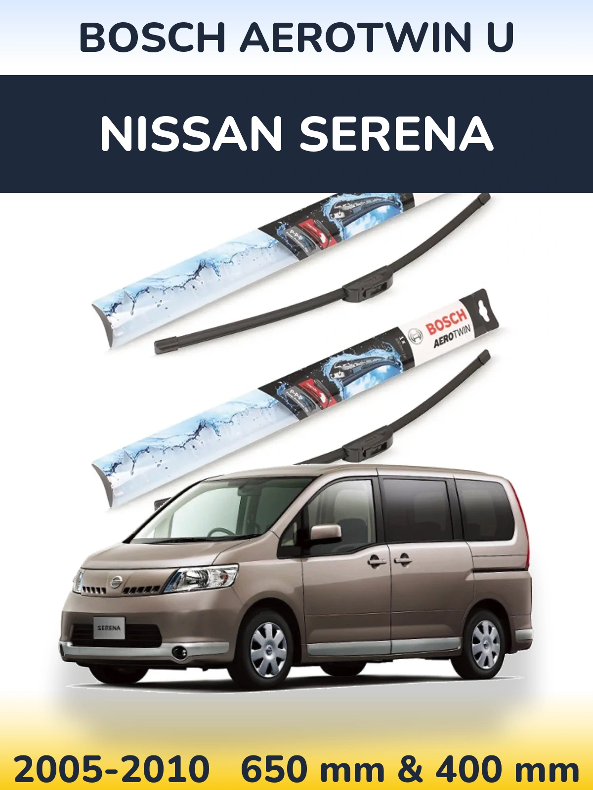 Front wiper blade set BOSCH AeroTwin U 650 & 400 мм for Nissan Serena 2005-2010