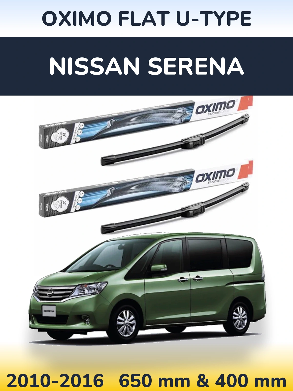 Front wiper blade set Oximo Flat U-type 650 & 400 mm for Nissan Serena 2010-2016
