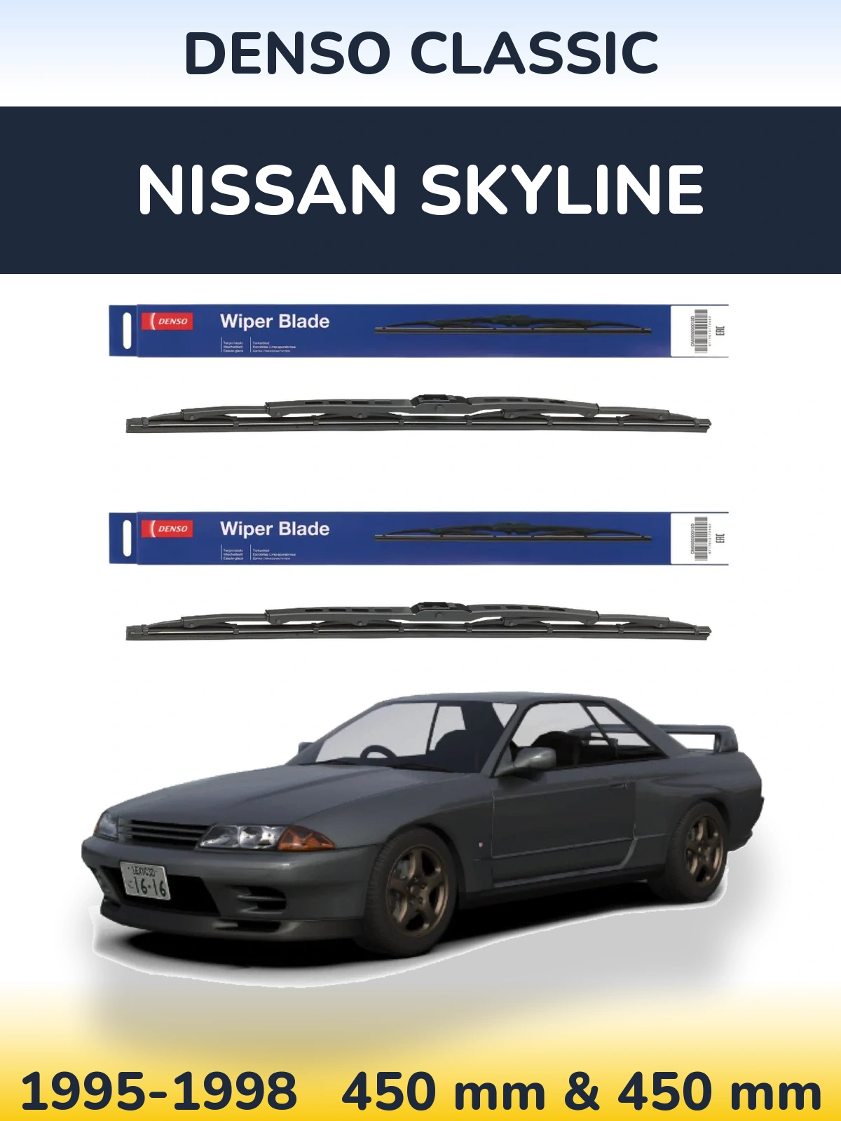 Front wiper blade set Denso Classic 450 & 450 mm for Nissan Skyline 1995-1998