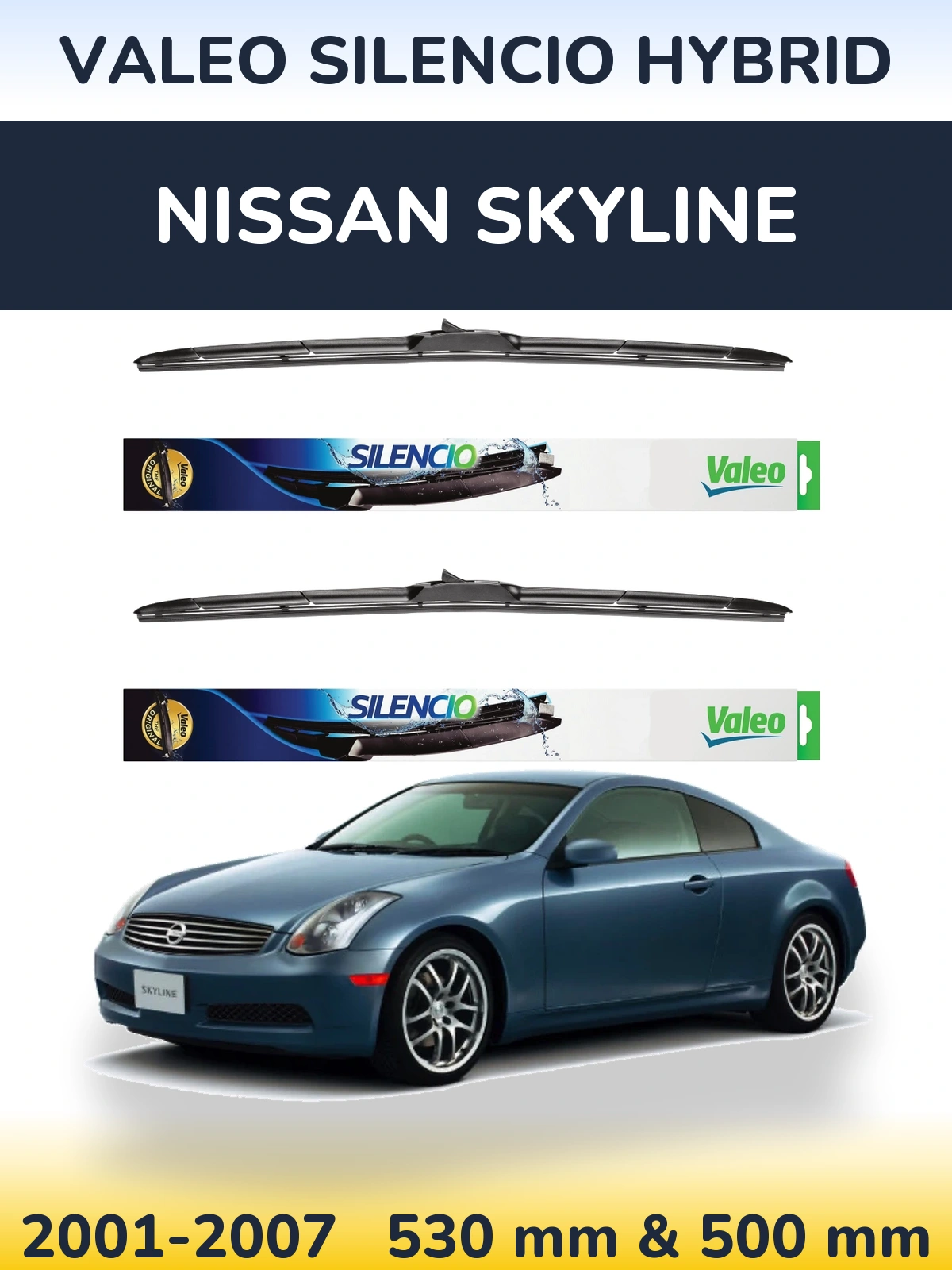 Комплект передніх щіток Valeo Silencio Hybrid 530 & 500 мм для Nissan Skyline 2001-2007