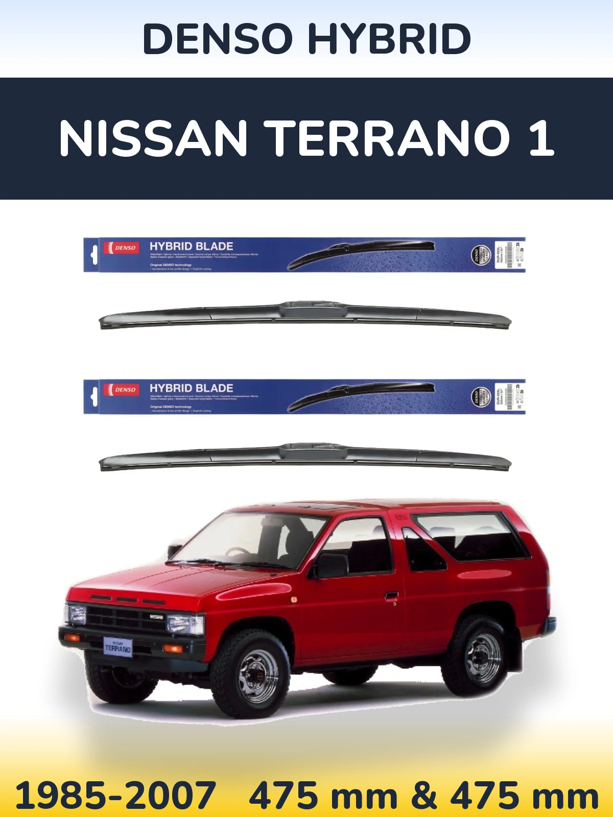 Front wiper blade set Denso Hybrid 475 & 475 mm for Nissan Terrano 1 1985-2007