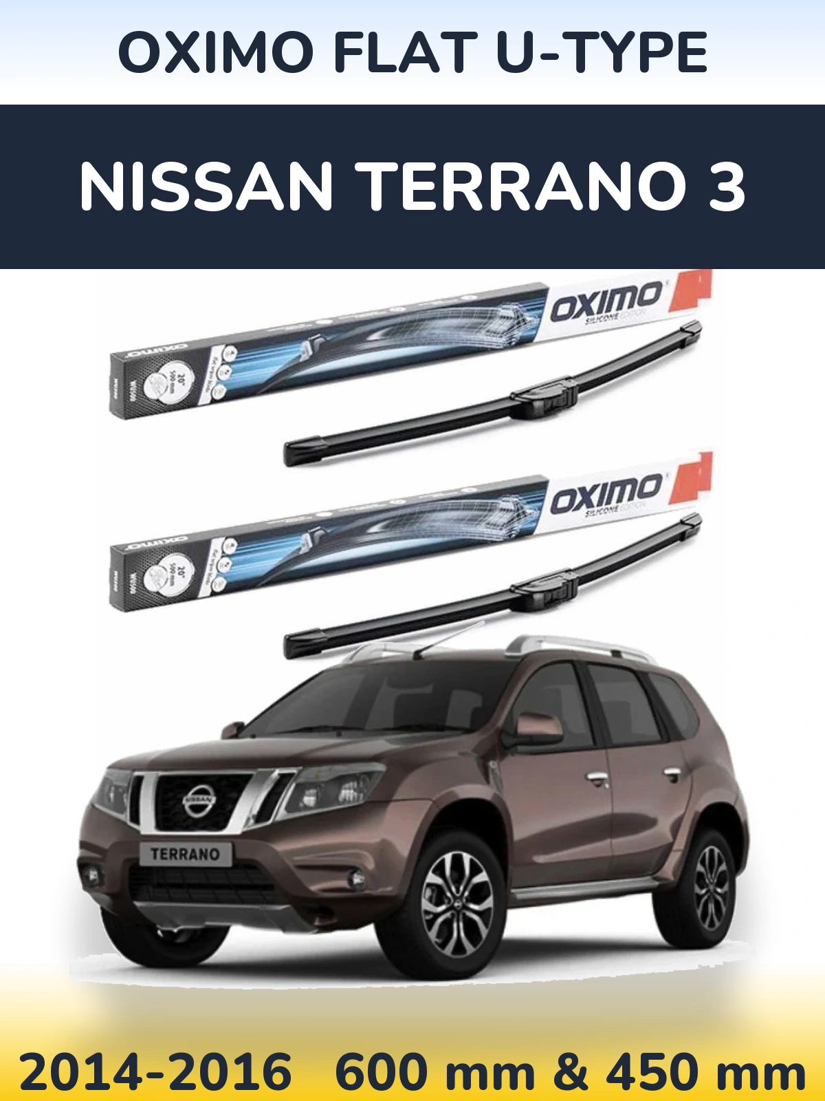 Комплект передніх щіток Oximo Flat U-type 600 & 450 мм для Nissan Terrano 3 2014-2016