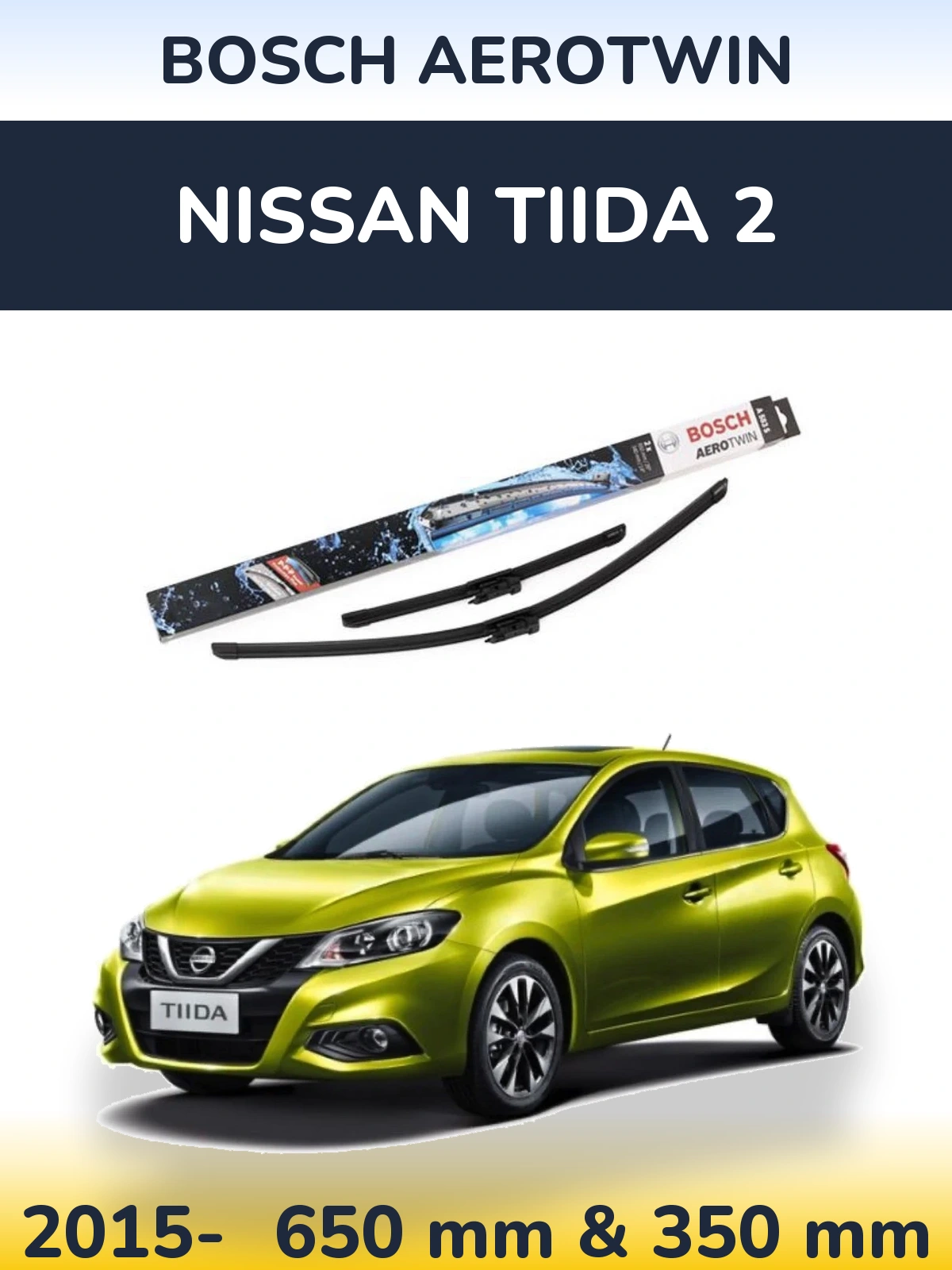 Front wiper blade set BOSCH AeroTwin 650 & 340 мм for Nissan Tiida 2 2015-2026