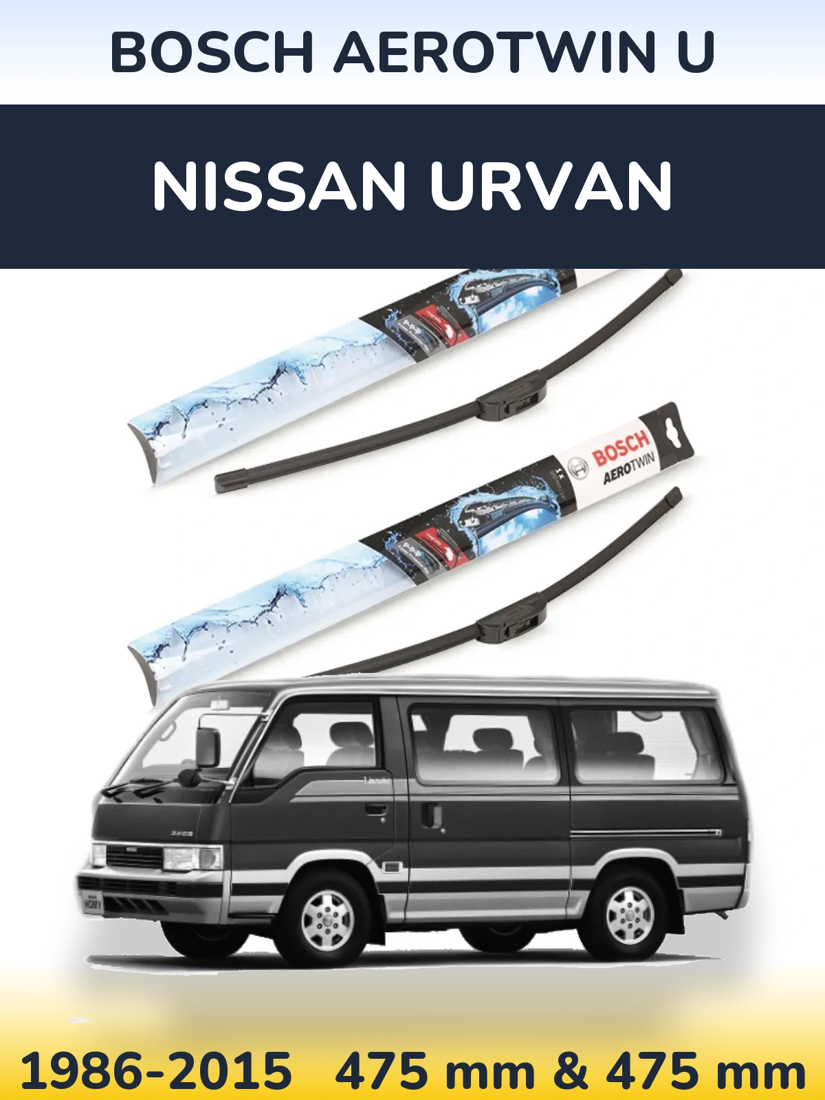Комплект передніх щіток BOSCH AeroTwin U 475 & 475 мм для Nissan Urvan 1986-2015
