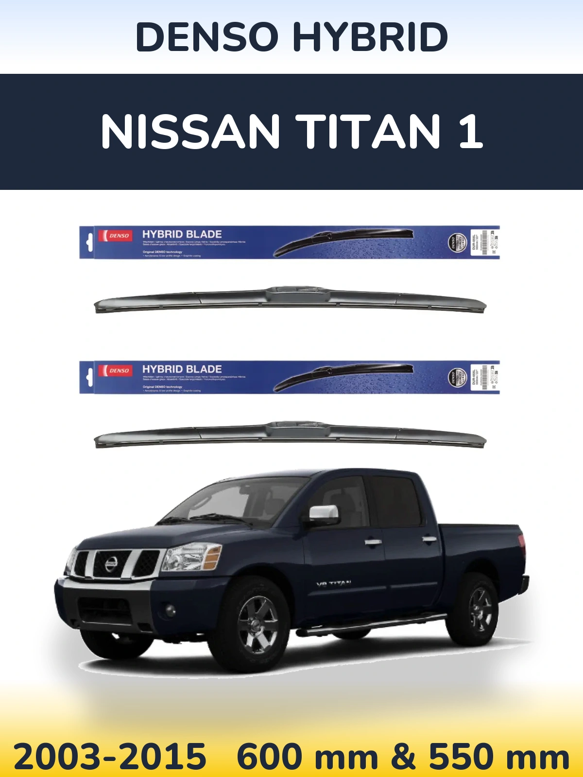 Front wiper blade set Denso Hybrid 600 & 550 mm for Nissan Titan 1 2003-2015