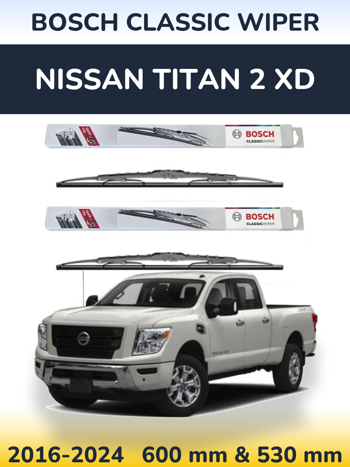 Front wiper blade set BOSCH Classic Wiper 600 & 530 мм for Nissan Titan 2 XD 2016-2024
