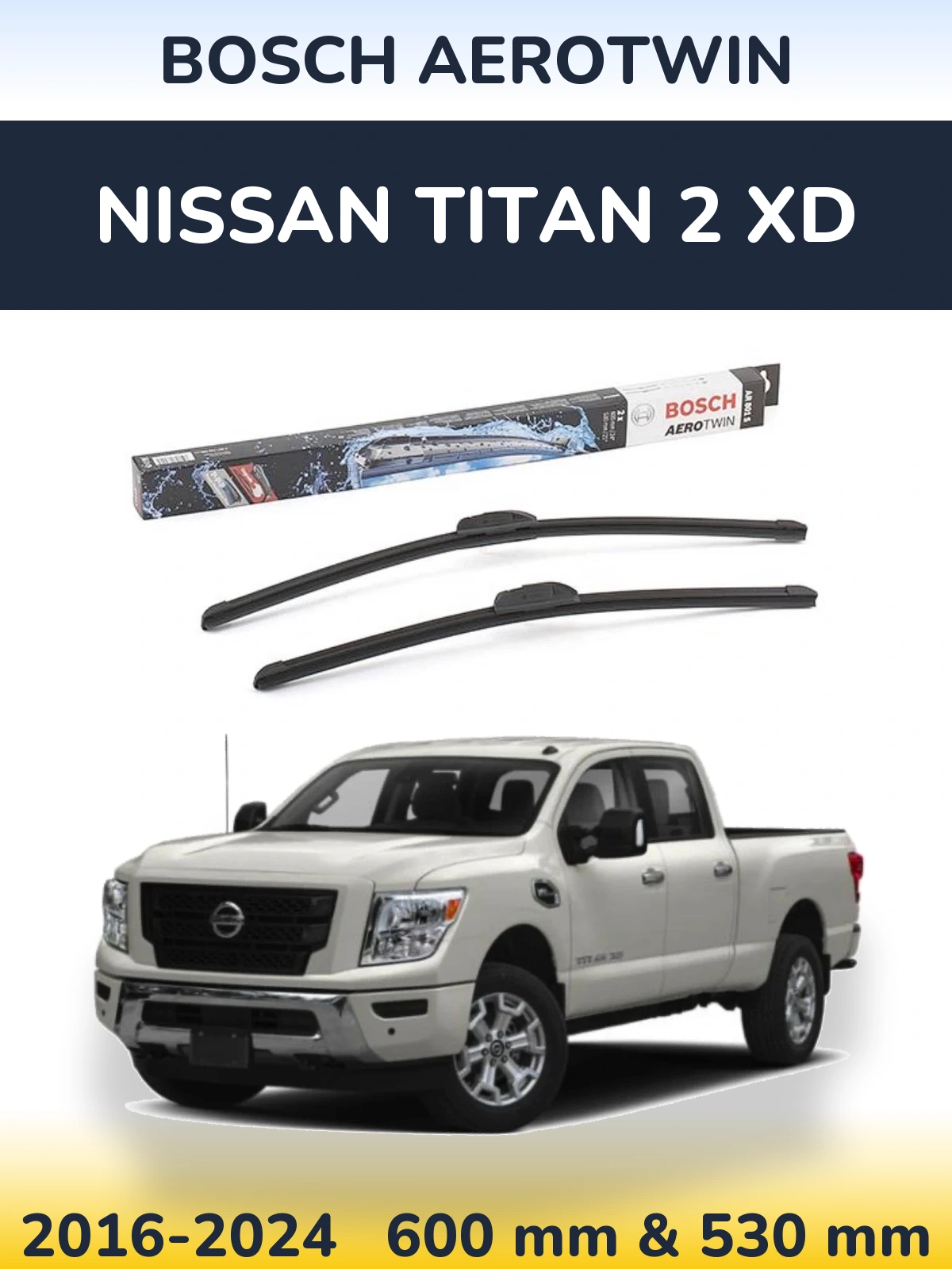Front wiper blade set BOSCH AeroTwin 600 & 530 мм for Nissan Titan 2 XD 2016-2024