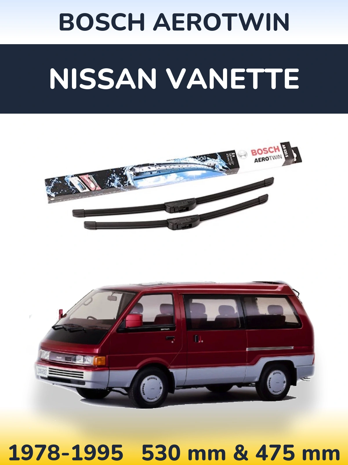 Комплект передніх щіток BOSCH AeroTwin 530 & 475 мм для Nissan Vanette 1978-1995