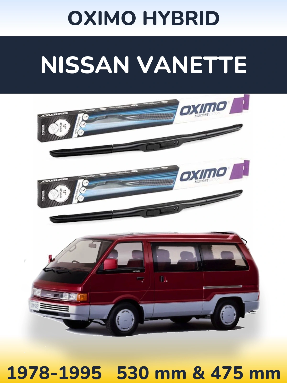 Комплект передніх щіток Oximo Hybrid 530 & 475 мм для Nissan Vanette 1978-1995
