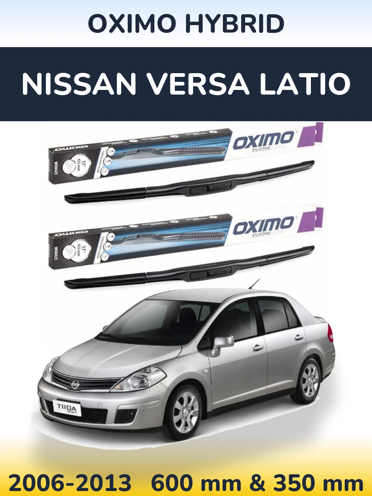 Комплект передніх щіток Oximo Hybrid 600 & 350 мм для Nissan Versa Latio 2006-2013