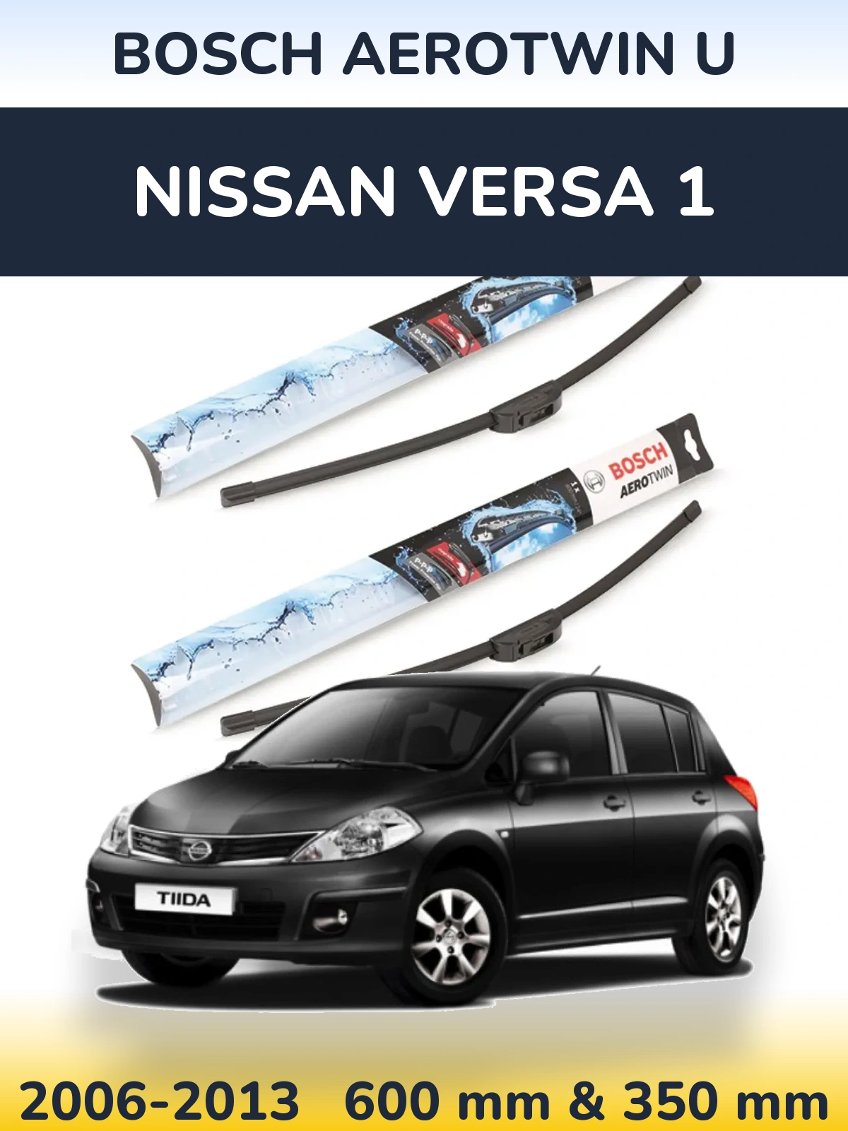 Front wiper blade set BOSCH AeroTwin U 600 & 350 мм for Nissan Versa 1 2006-2013