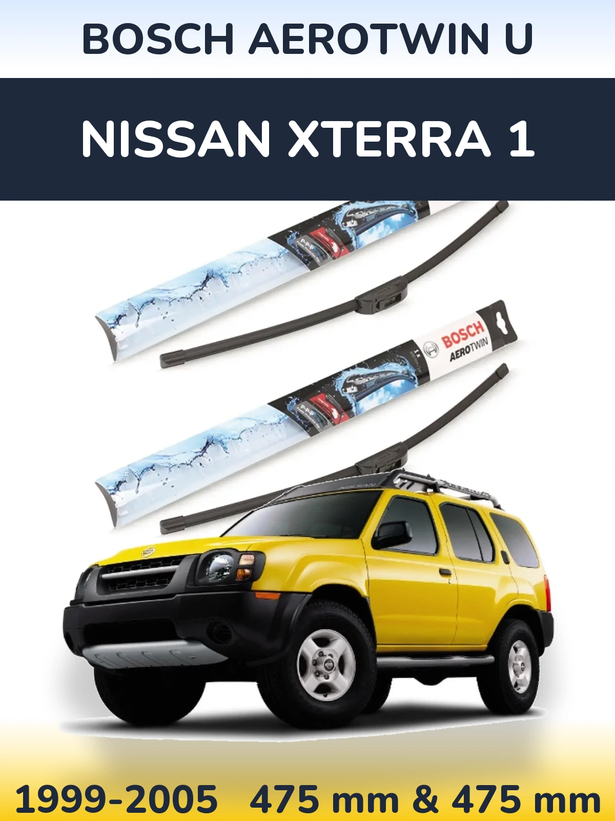 Комплект передніх щіток BOSCH AeroTwin U 475 & 475 мм для Nissan Xterra 1 1999-2005