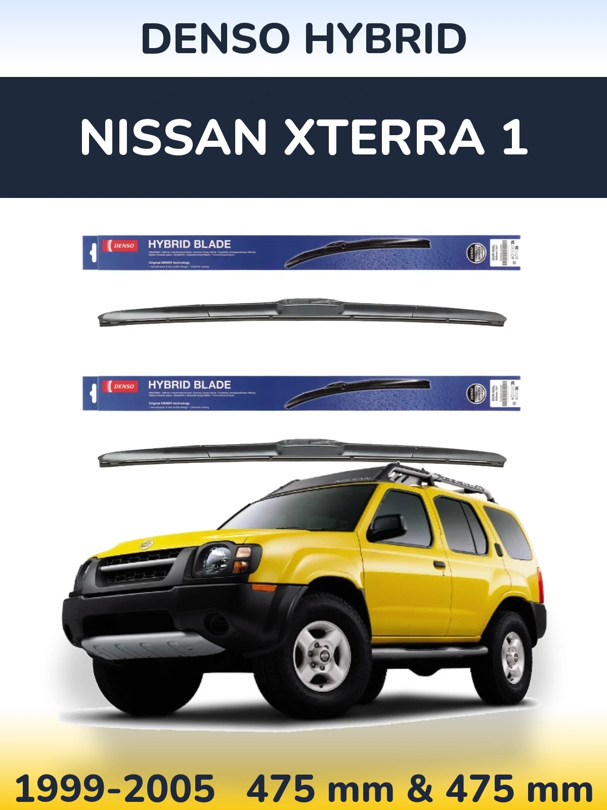 Комплект передніх щіток Denso Hybrid 475 & 475 мм для Nissan Xterra 1 1999-2005