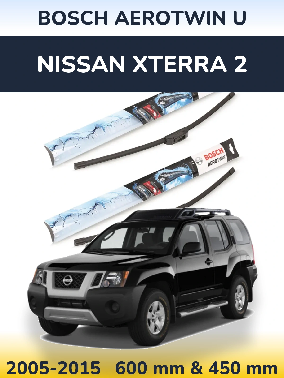 Front wiper blade set BOSCH AeroTwin U 600 & 450 mm for Nissan Xterra 2 2005-2015