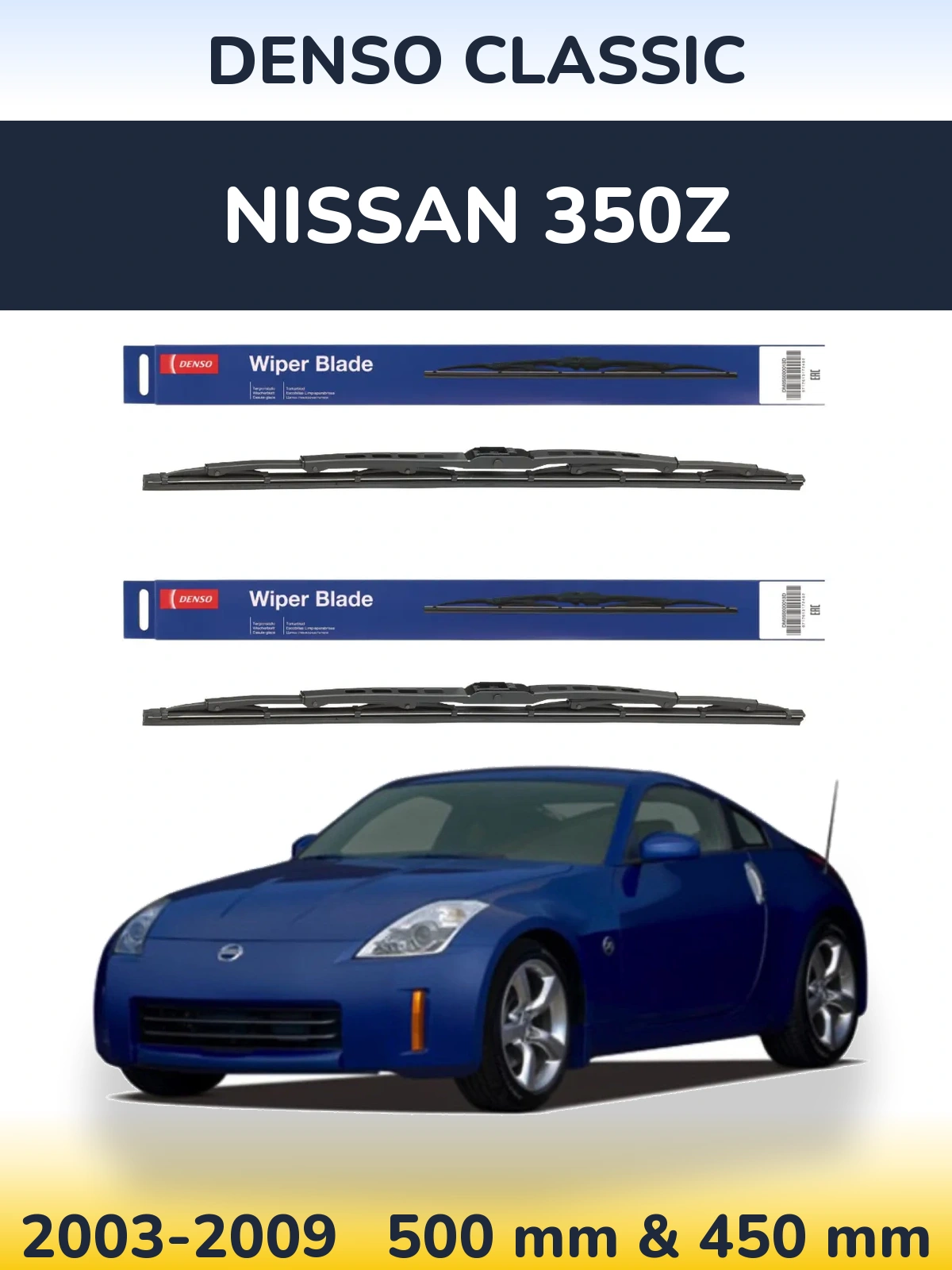 Front wiper blade set Denso Classic 500 & 450 mm for Nissan 350Z 2003-2009