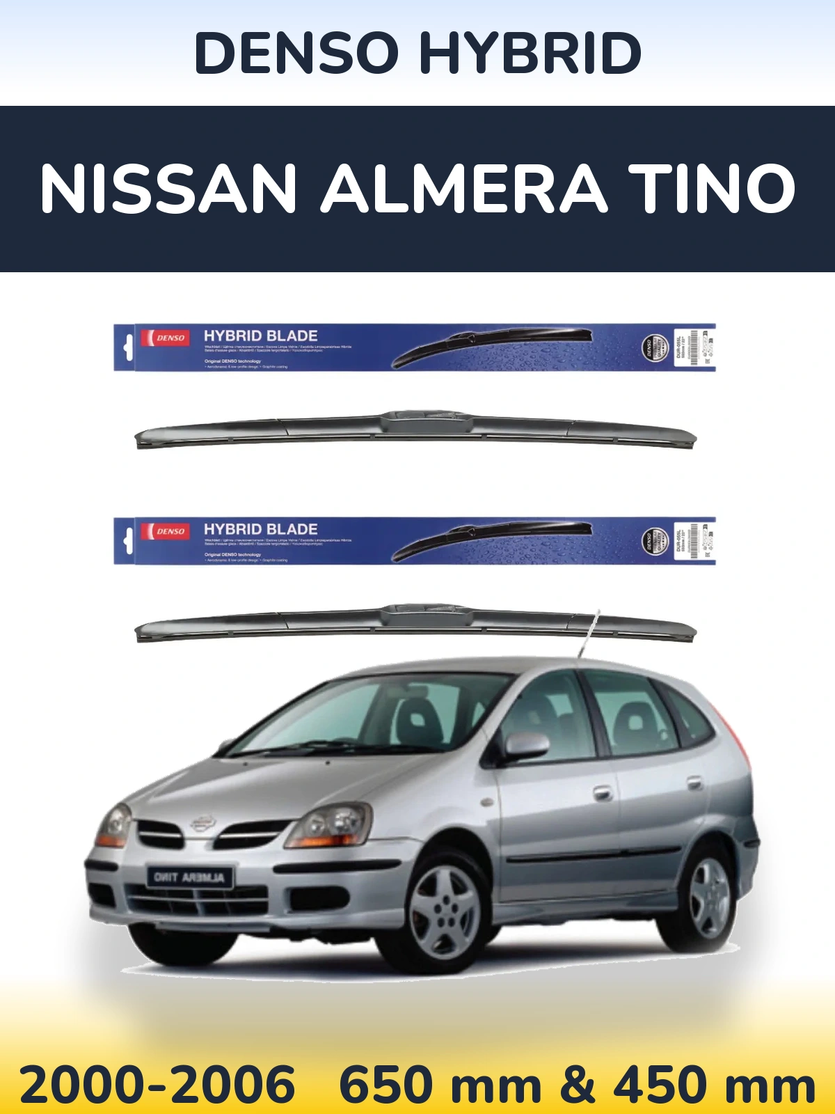 Комплект передних дворников Denso Hybrid 650 & 450 мм для Nissan Almera Tino 2000-2006