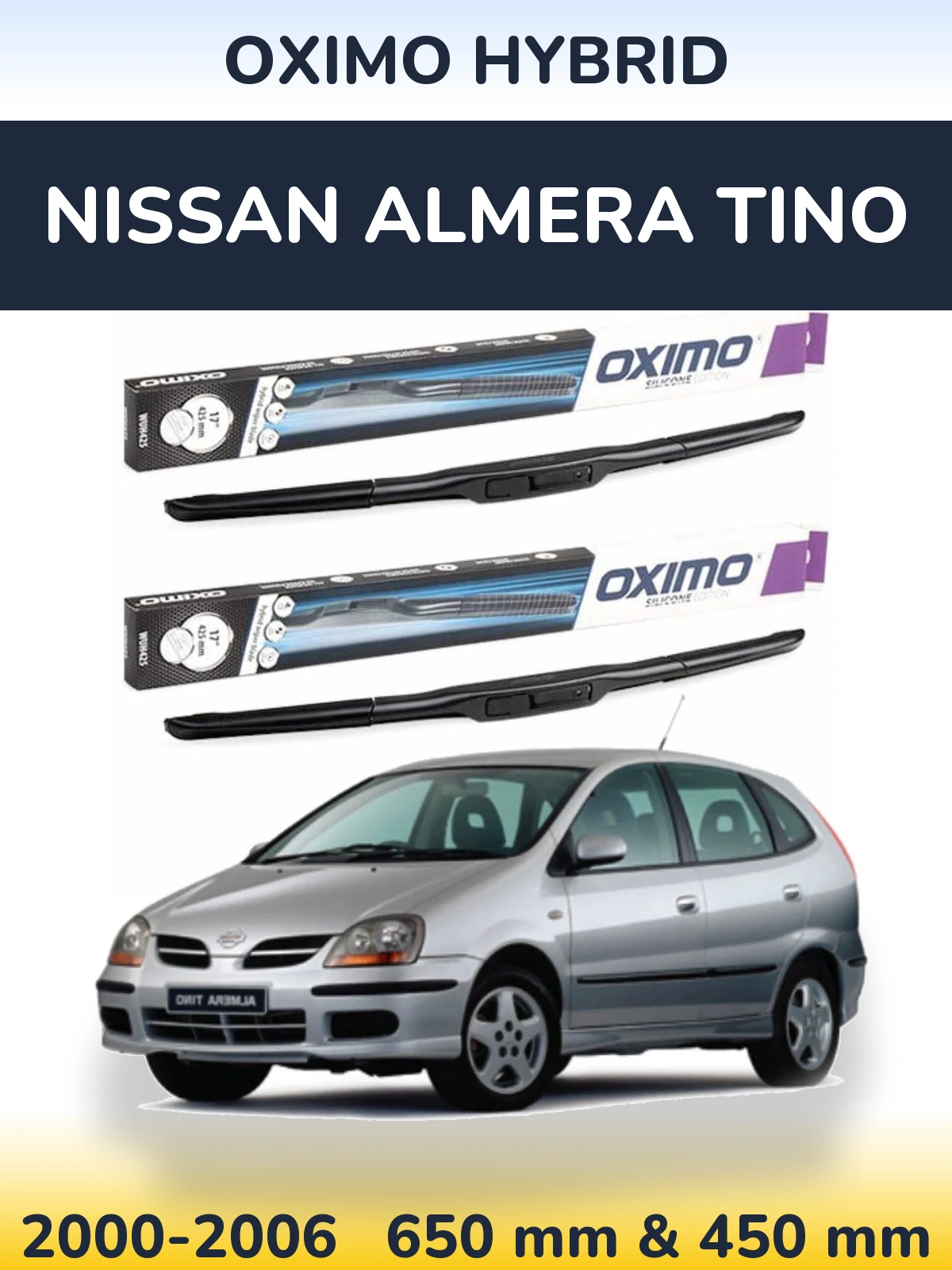 Front wiper blade set Oximo Hybrid 650 & 450 mm for Nissan Almera Tino 2000-2006
