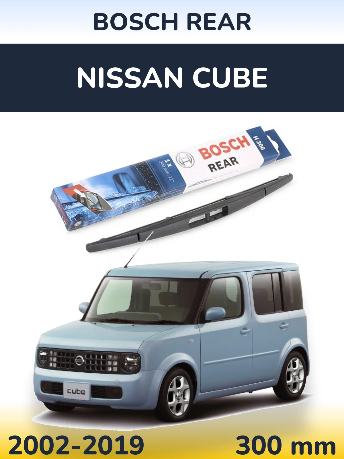 Задний дворник BOSCH Rear 300 мм для Nissan Cube 2002-2019