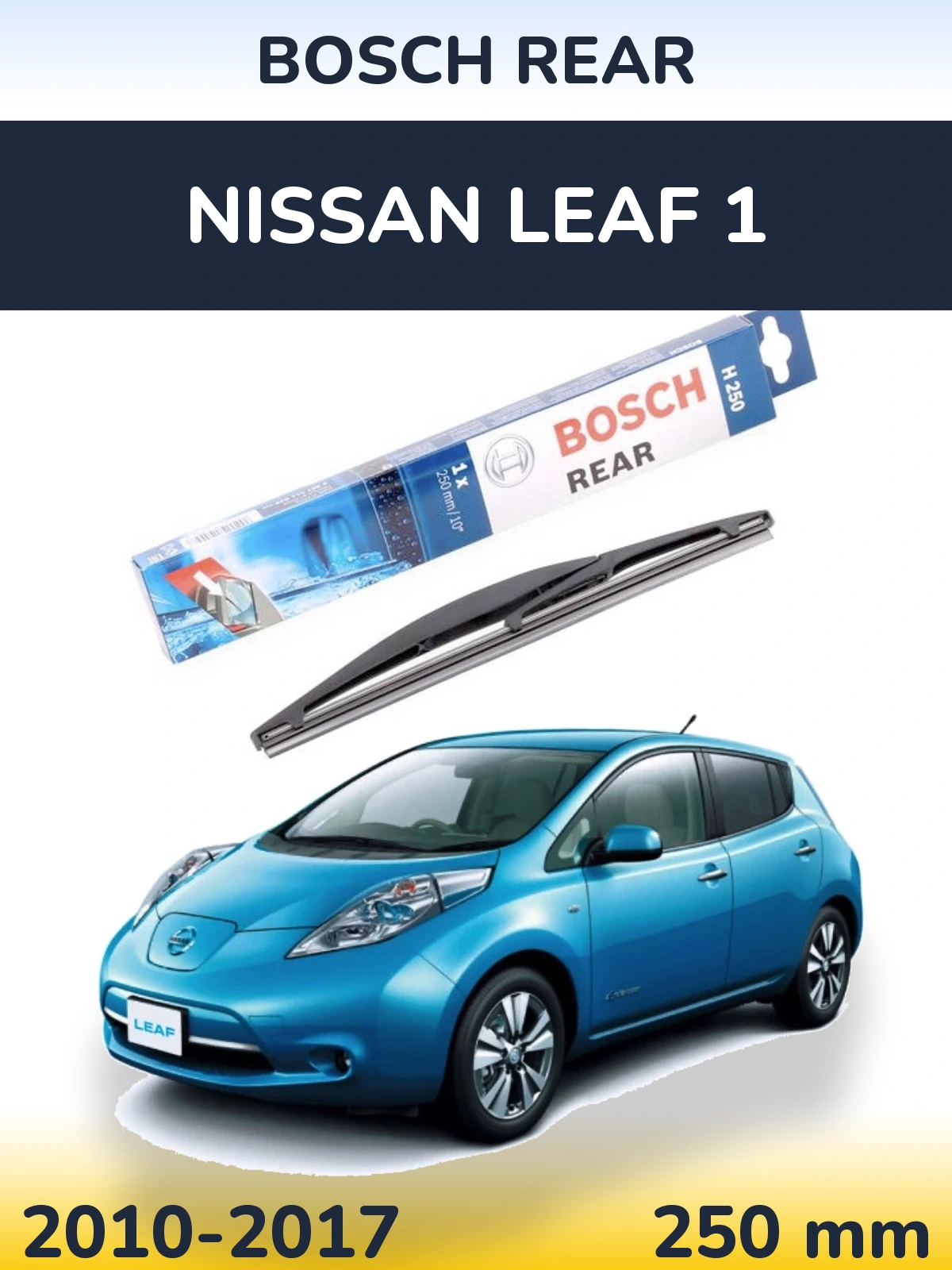 Tylna wycieraczka BOSCH Rear 250 mm do Nissan Leaf 1 2010-2017