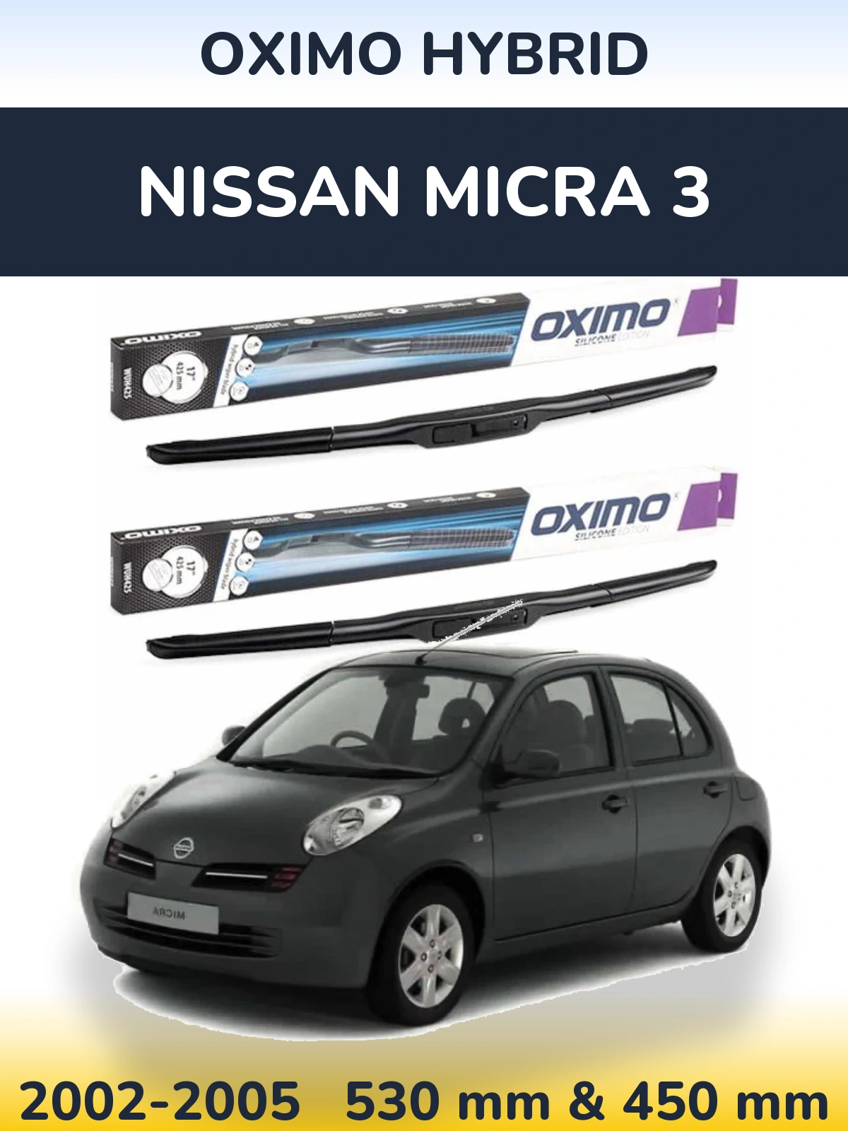 Комплект передних дворников Oximo Hybrid 530 & 450 мм для Nissan Micra 3 2002-2005