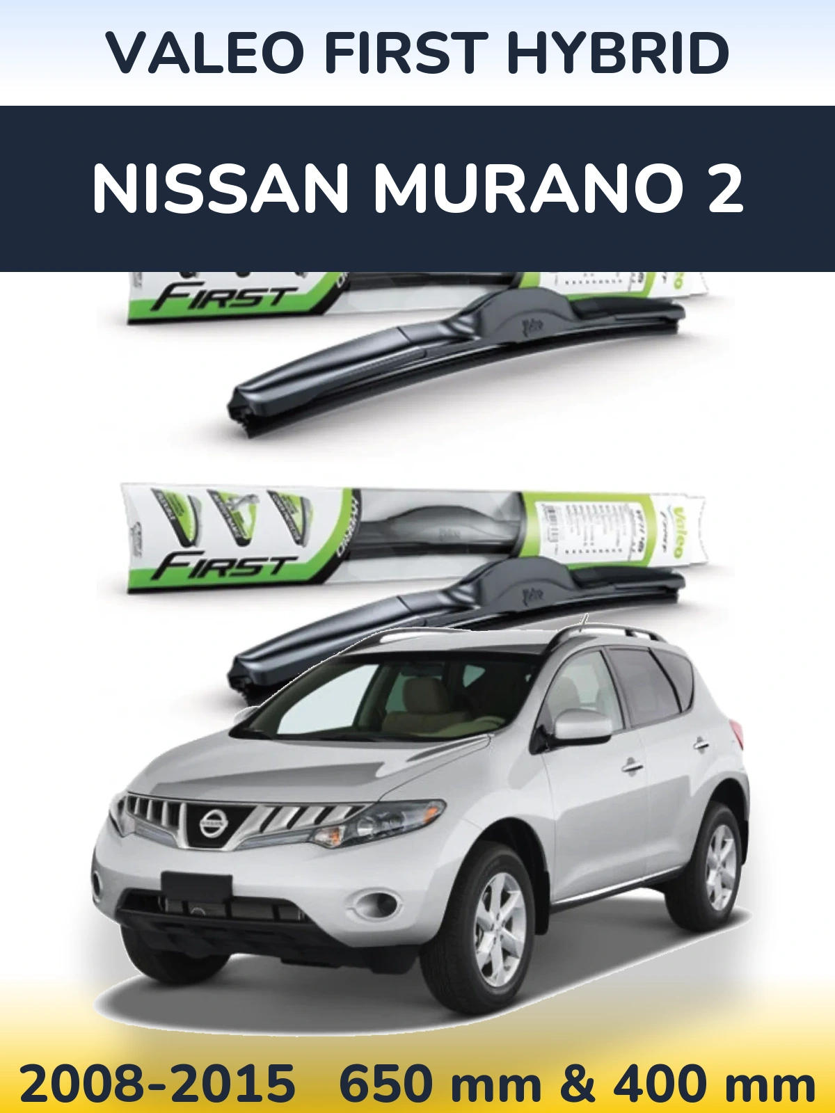 Komplet przednich wycieraczek Valeo First Hybrid 650 & 400 mm do Nissan Murano 2 2008-2015