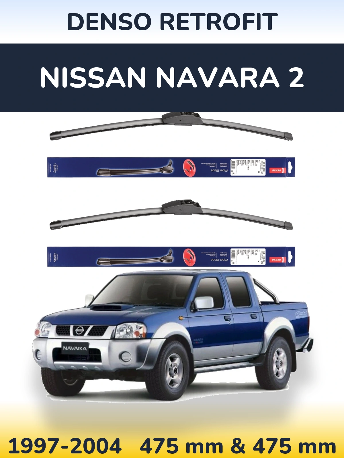 Комплект передніх щіток Denso Retrofit 475 & 475 мм для Nissan Navara 2 1997-2004