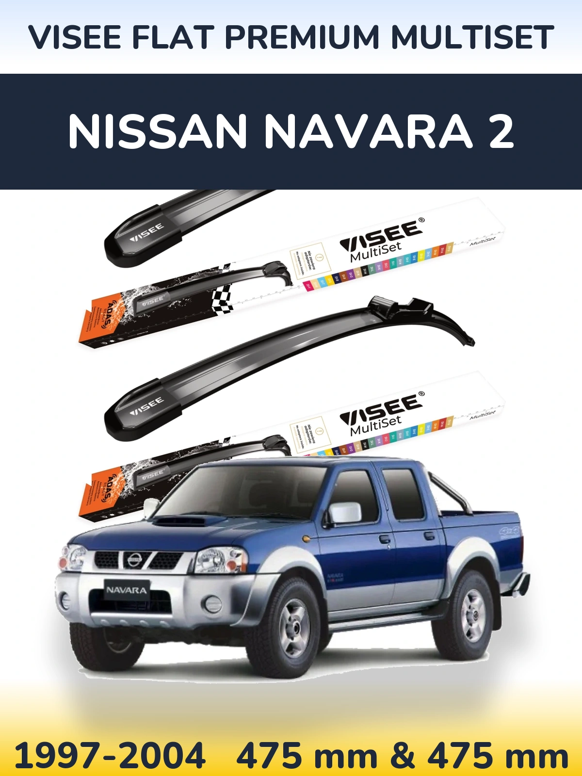 Front wiper blade set VISEE FLAT PREMIUM MultiSet 475 & 475 мм for Nissan Navara 2 1997-2004