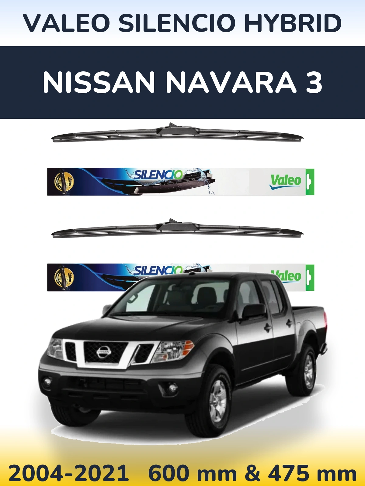Комплект передних дворников Valeo Silencio Hybrid 600 & 475 мм для Nissan Navara 3 2004-2021