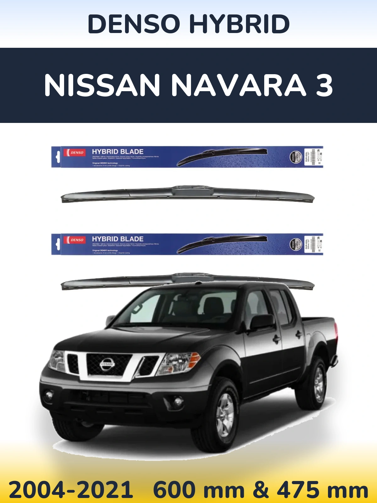 Front wiper blade set Denso Hybrid 600 & 475 mm for Nissan Navara 3 2004-2021