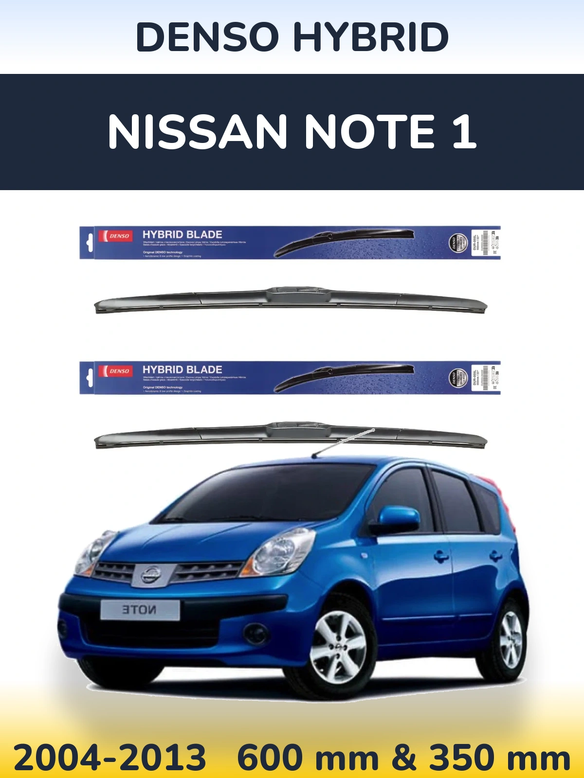Комплект передних дворников Denso Hybrid 600 & 350 мм для Nissan Note 1 2004-2013