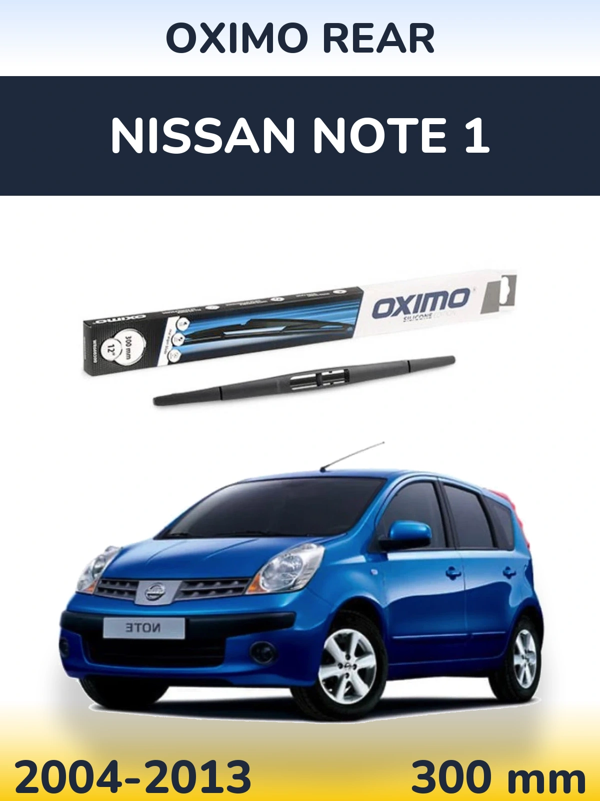 Задний дворник Oximo Rear 300 мм для Nissan Note 1 2004-2013