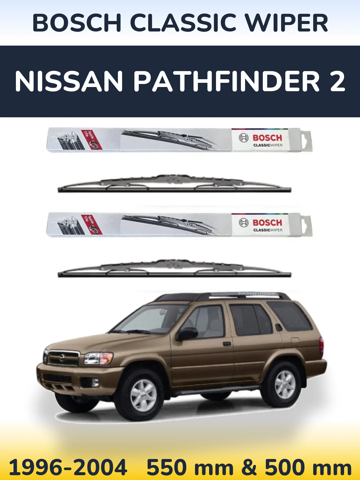Front wiper blade set BOSCH Classic Wiper 550 & 500 мм for Nissan Pathfinder 2 1996-2004