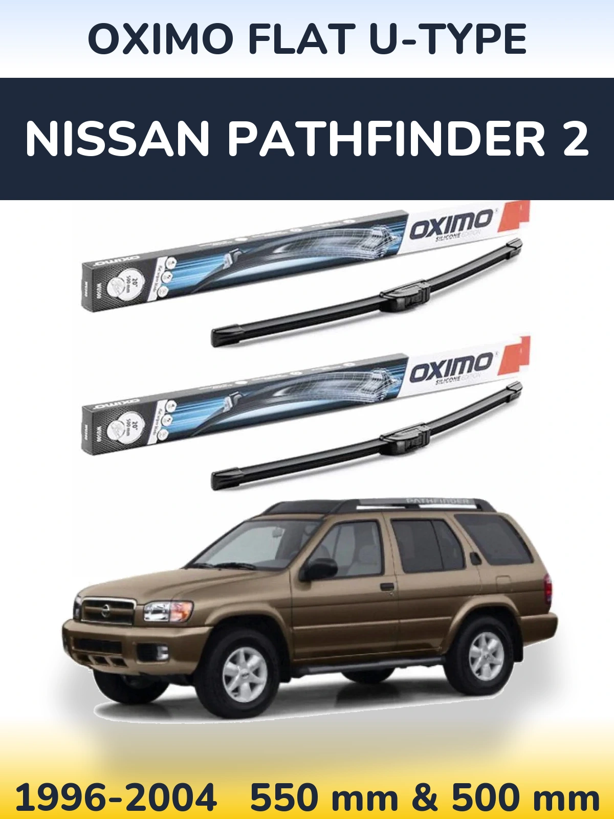 Front wiper blade set Oximo Flat U-type 550 & 500 мм for Nissan Pathfinder 2 1996-2004