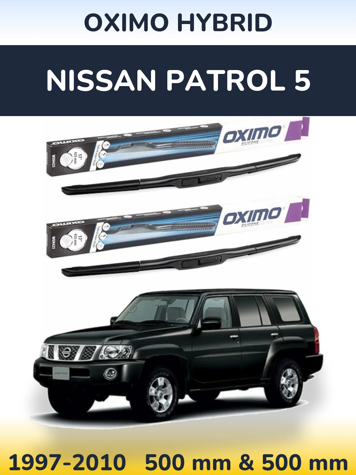 Front wiper blade set Oximo Hybrid 500 & 500 мм for Nissan Patrol 5 1997-2010