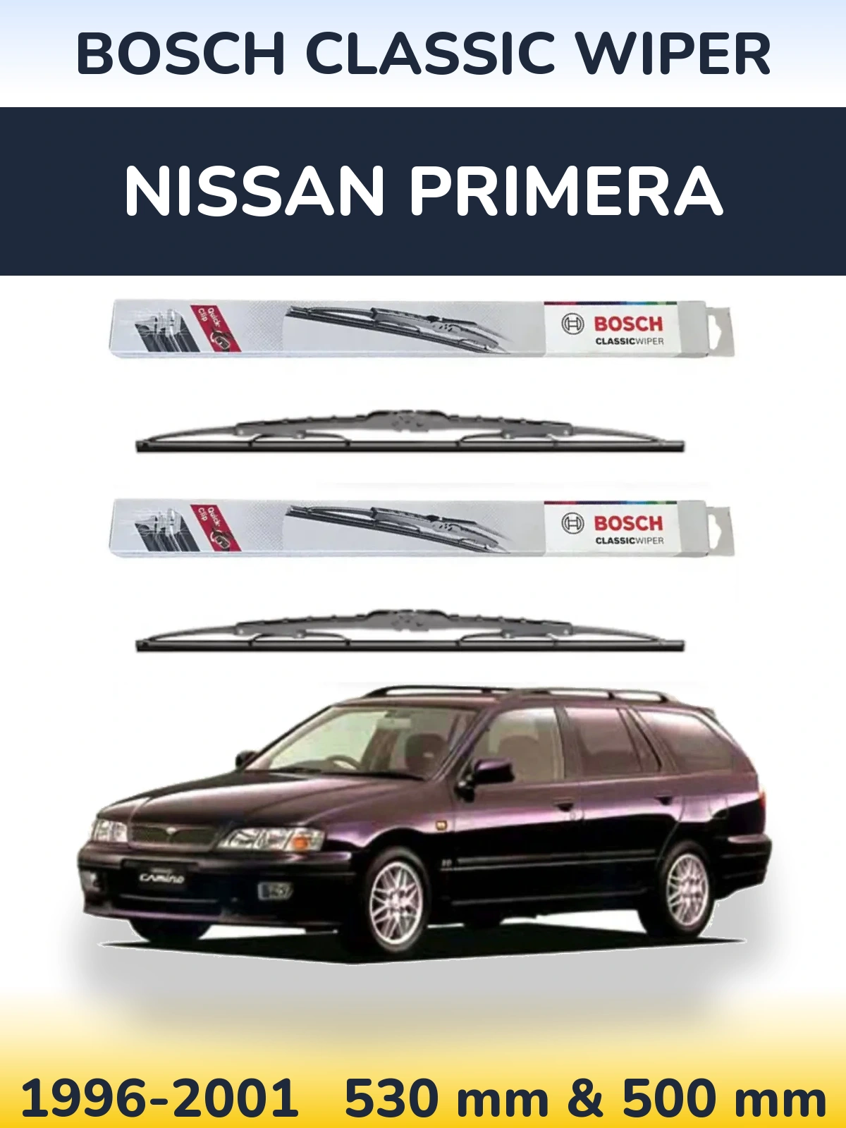 Комплект передніх щіток BOSCH Classic Wiper 530 & 500 мм для Nissan Primera 1996-2001