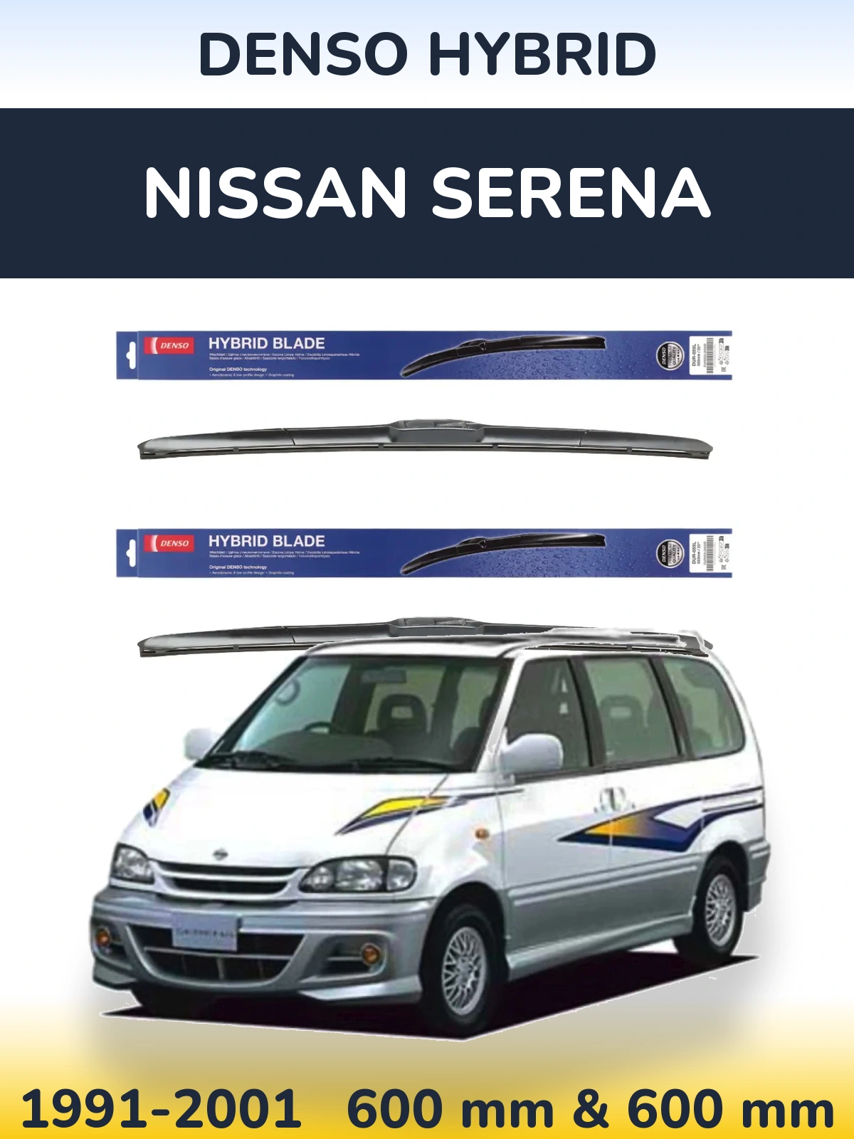 Front wiper blade set Denso Hybrid 600 & 600 mm for Nissan Serena 1991-2001