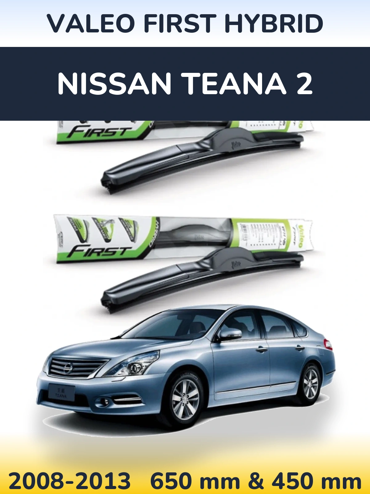 Front wiper blade set Valeo First Hybrid 650 & 450 mm for Nissan Teana 2 2008-2013