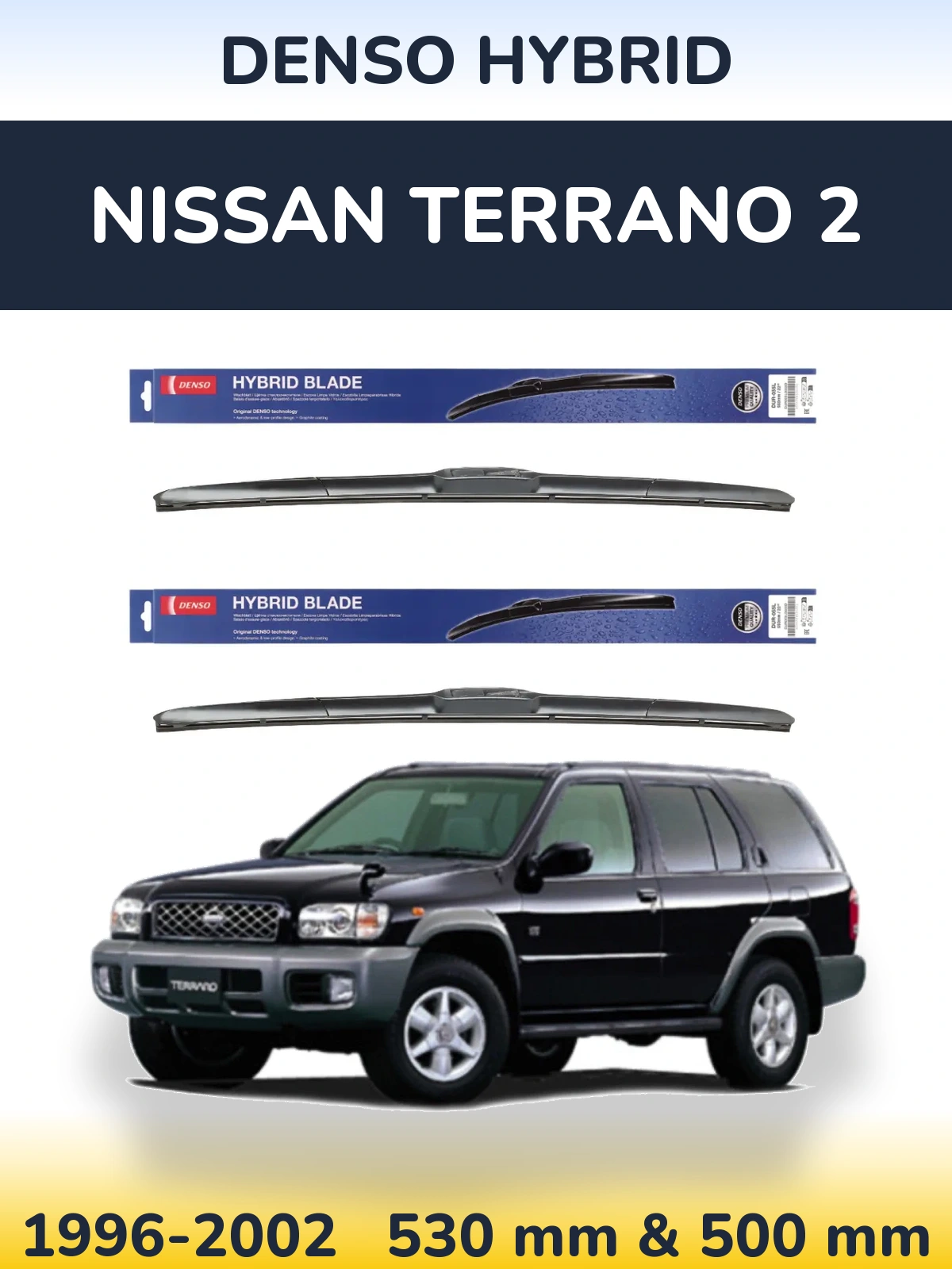 Front wiper blade set Denso Hybrid 530 & 500 мм for Nissan Terrano 2 1996-2002