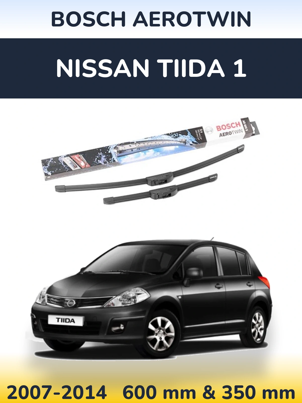 Front wiper blade set BOSCH AeroTwin 600 & 350 mm for Nissan Tiida 1 2007-2014