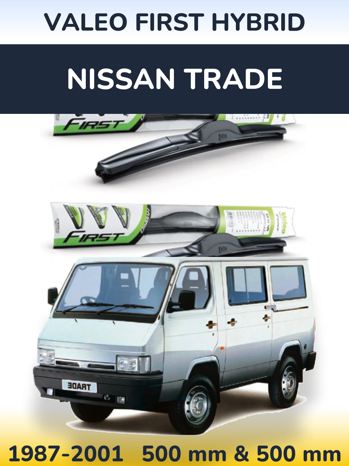 Комплект передних дворников Valeo First Hybrid 500 & 500 мм для Nissan Trade 1987-2001