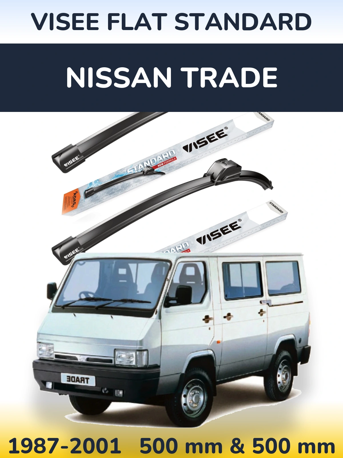 Komplet przednich wycieraczek VISEE FLAT STANDARD 500 & 500 mm do Nissan Trade 1987-2001