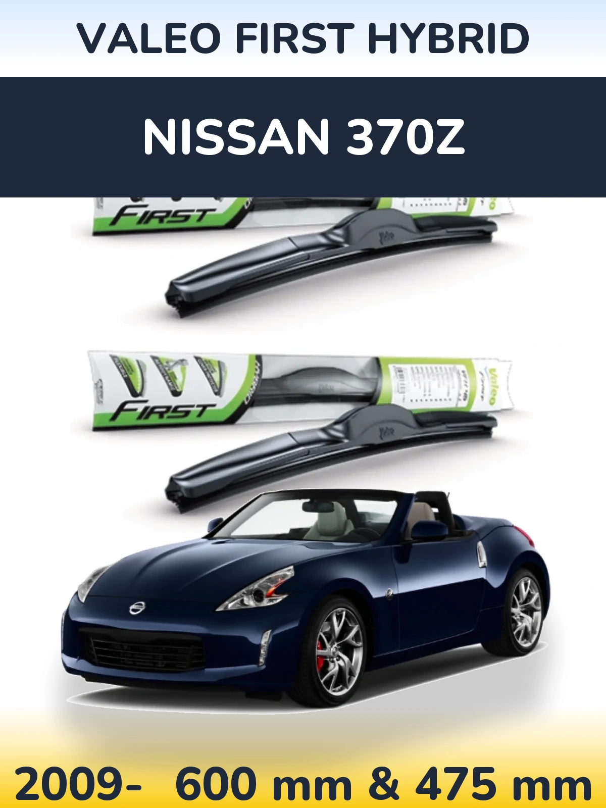 Front wiper blade set Valeo First Hybrid 600 & 475 мм for Nissan 370Z 2009-2026