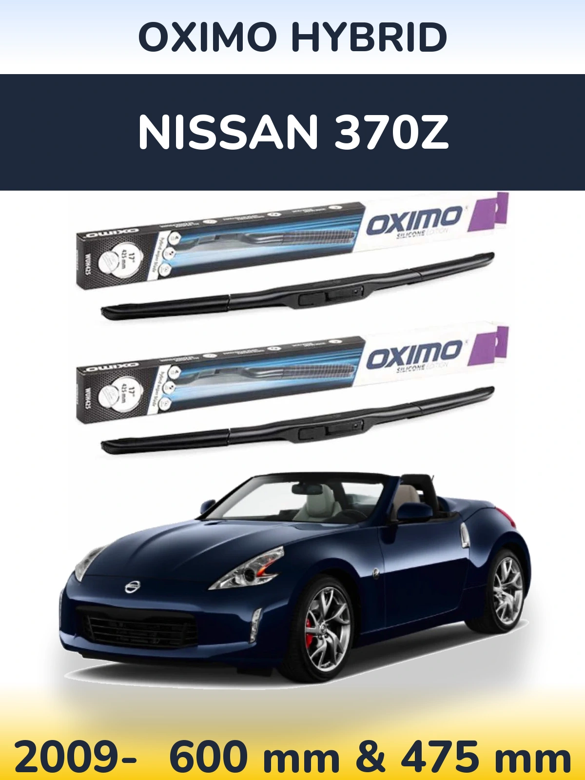 Front wiper blade set Oximo Hybrid 600 & 475 мм for Nissan 370Z 2009-2026