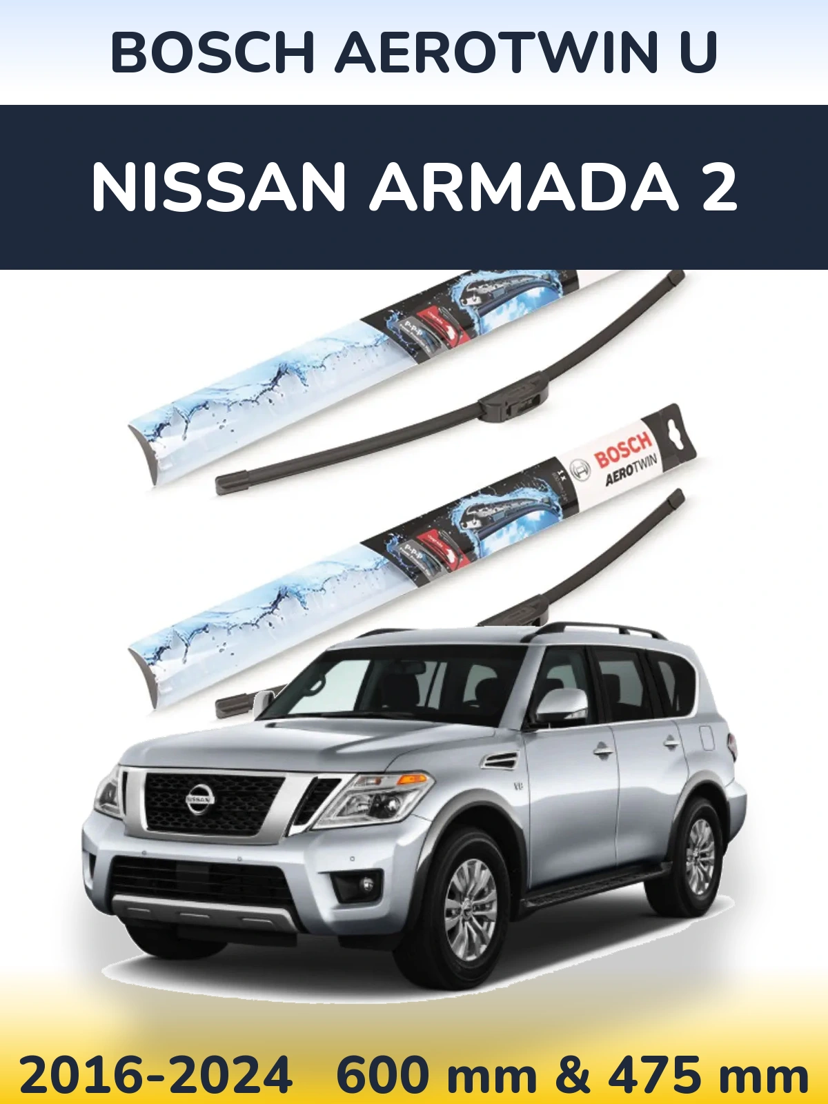 Front wiper blade set BOSCH AeroTwin U 600 & 475 мм for Nissan Armada 2 2016-2024