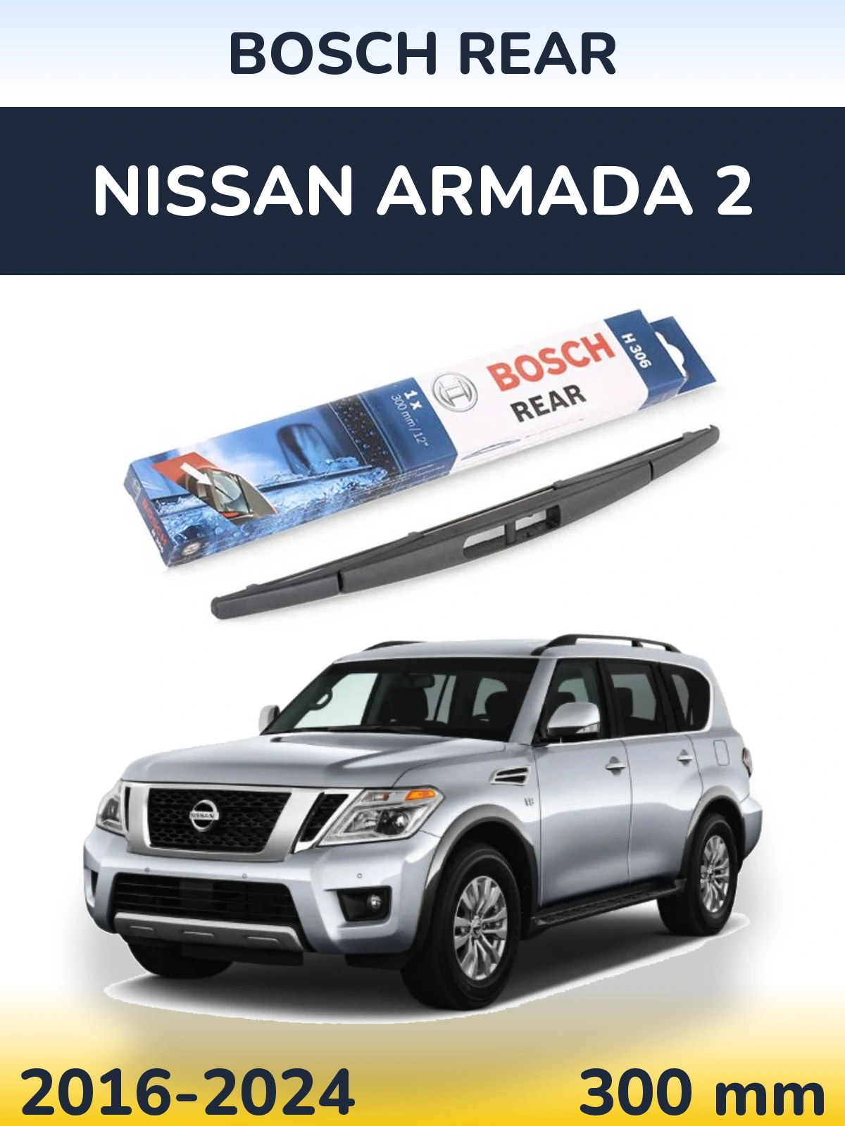 Задний дворник BOSCH Rear 300 мм для Nissan Armada 2 2016-2024