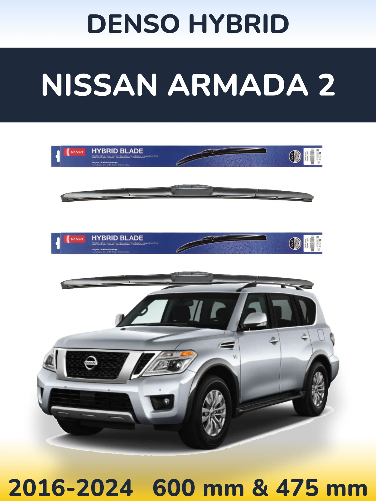 Front wiper blade set Denso Hybrid 600 & 475 мм for Nissan Armada 2 2016-2024