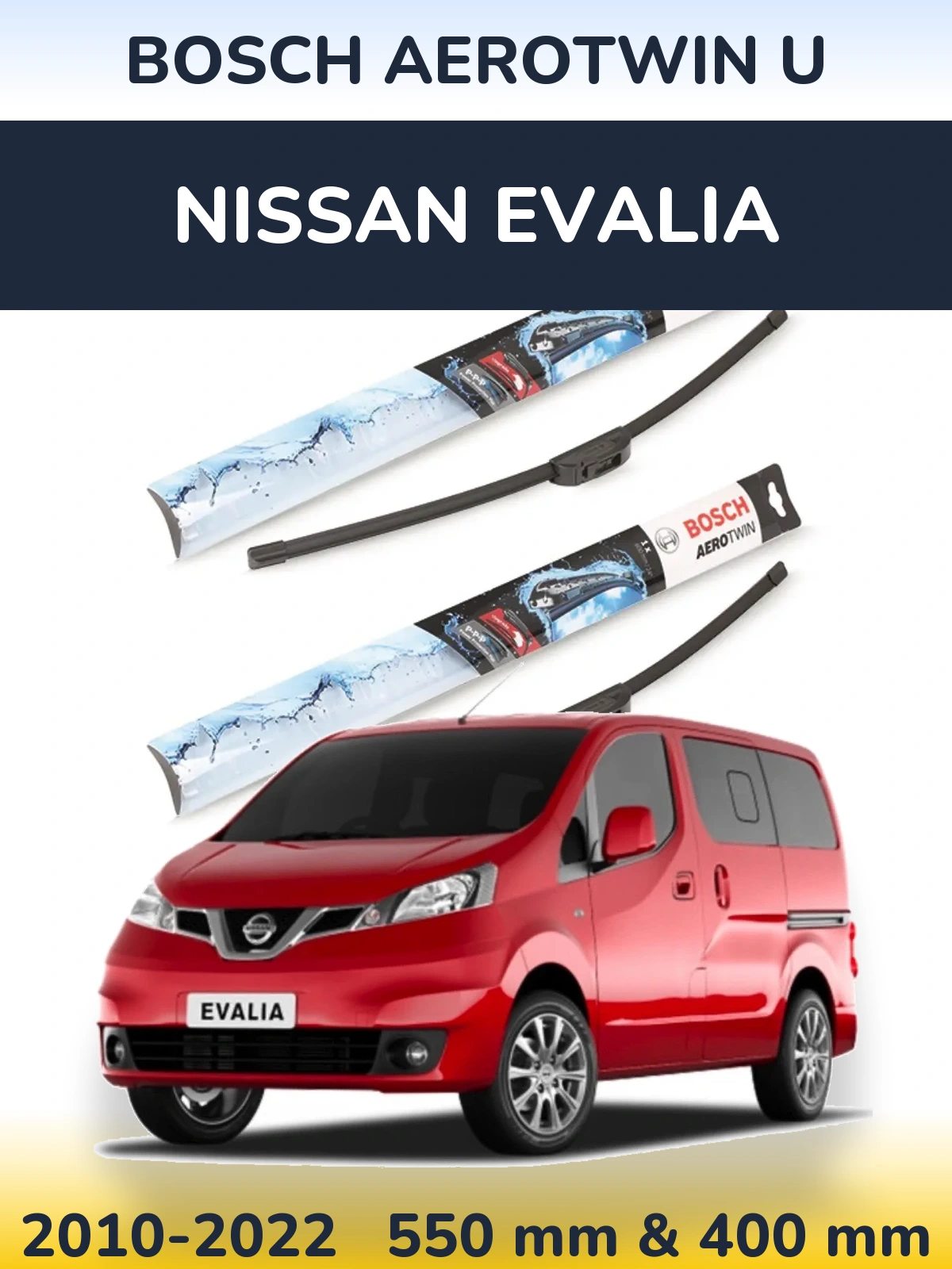 Komplet przednich wycieraczek BOSCH AeroTwin U 550 & 400 mm do Nissan Evalia 2010-2022