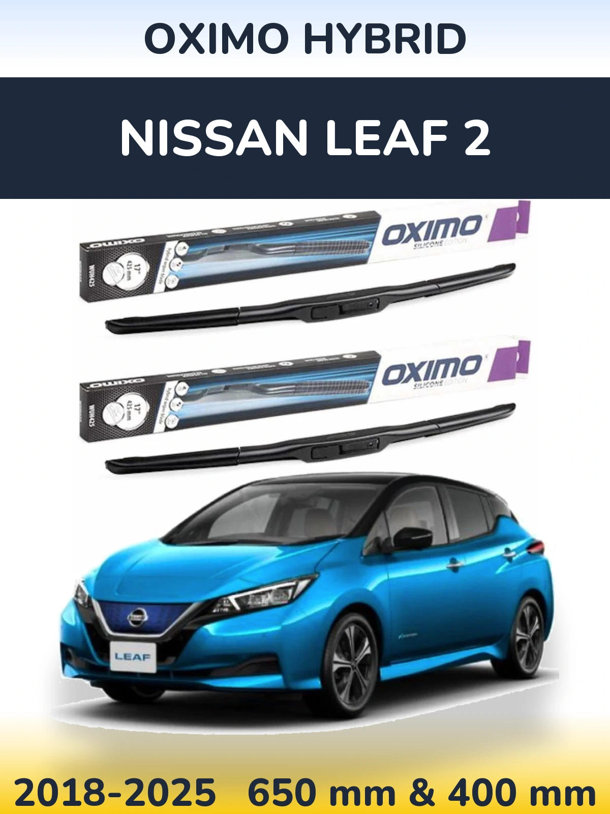 Front wiper blade set Oximo Hybrid 650 & 400 мм for Nissan Leaf 2 2018-2025