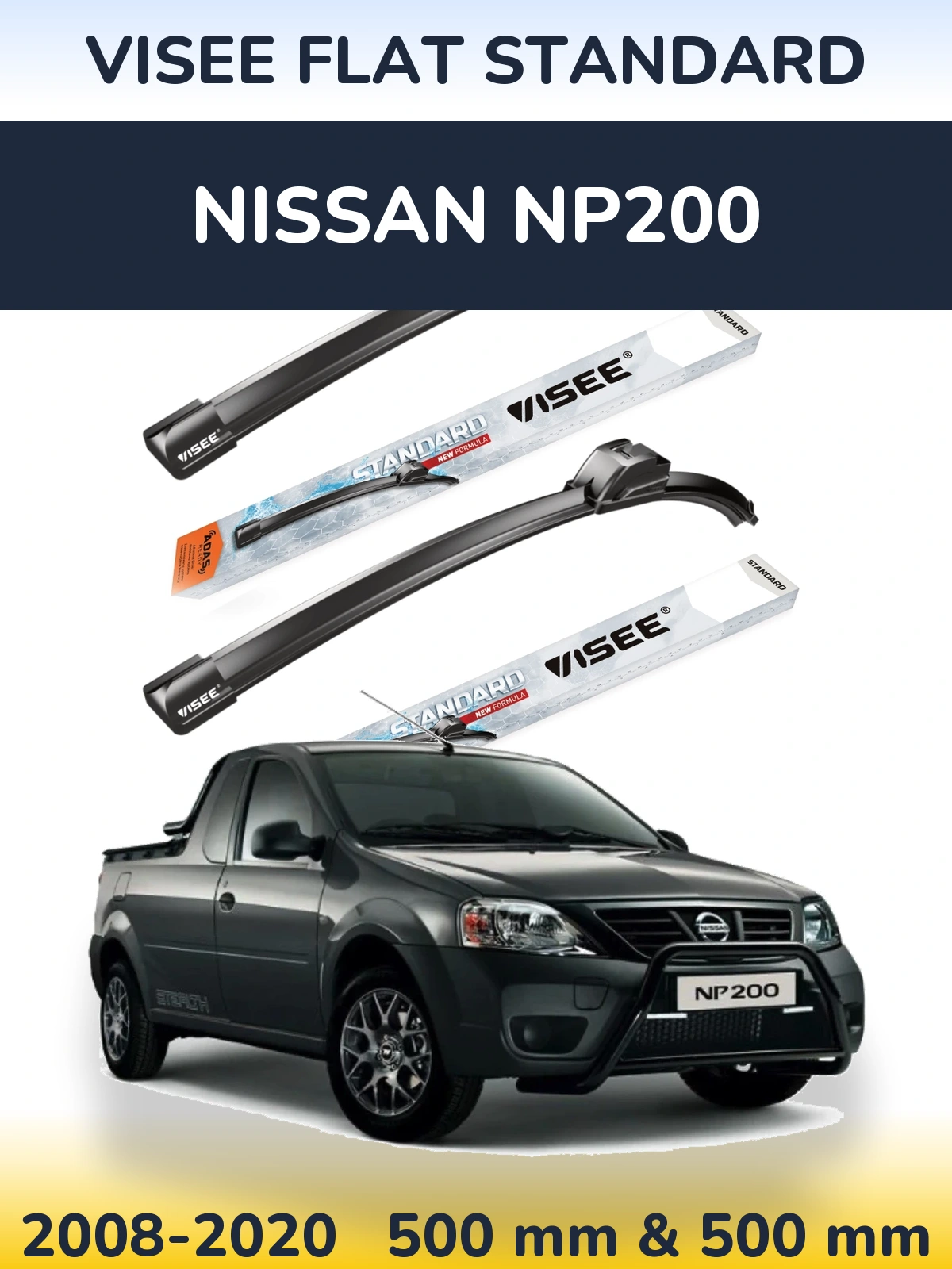 Front wiper blade set VISEE FLAT STANDARD 500 & 500 мм for Nissan NP200 2008-2020