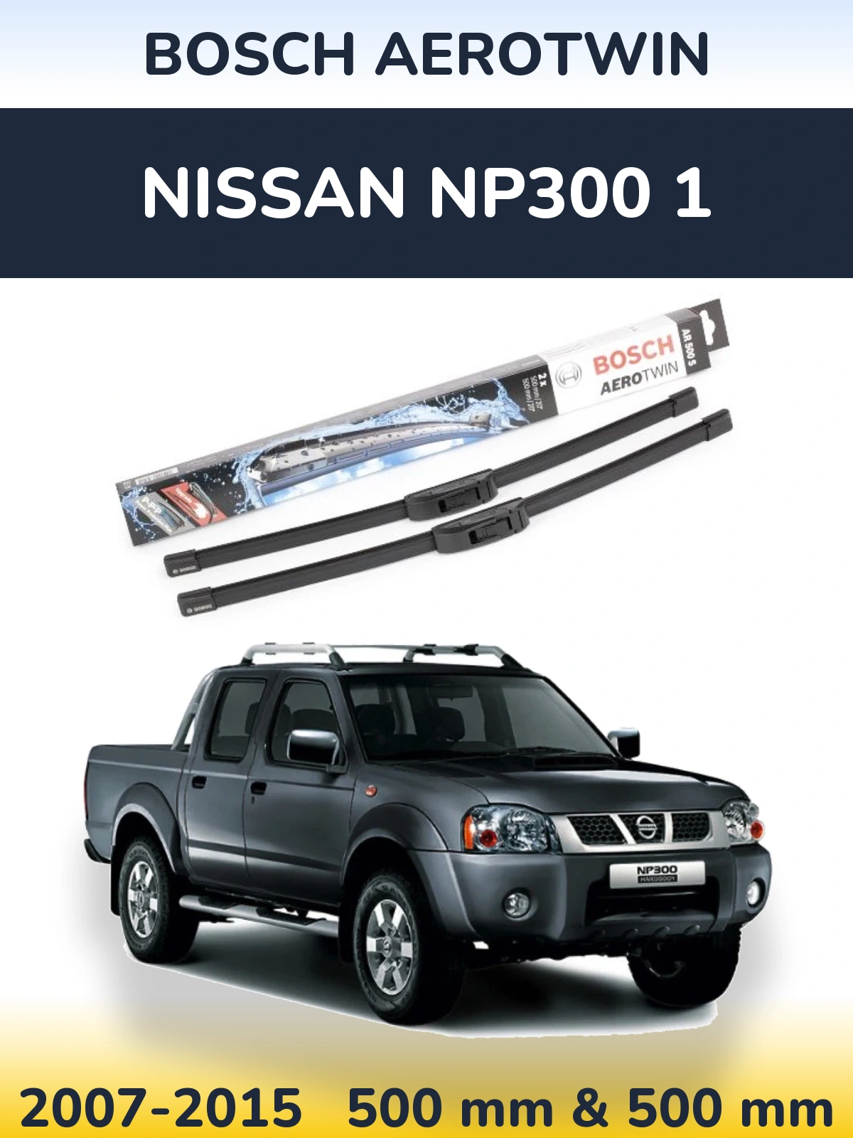 Front wiper blade set BOSCH AeroTwin 500 & 500 мм for Nissan NP300 1 2007-2015